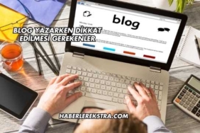 Kolayca Blog Nasıl Yazılır?