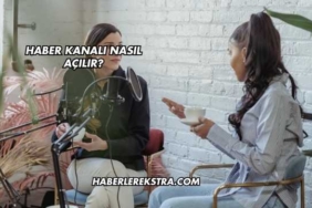 Haber Kanalı Açma Maliyeti