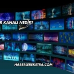 Haber Kanalı Nedir?