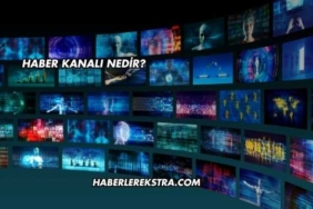 Haber Kanalı Nedir?