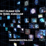 Haberci Olmak İçin Gereken Temel Kurallar