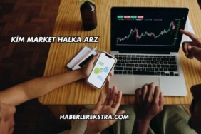 Kim Market Halka Arz