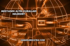 Medyanın Altın Kuralları Nelerdir?