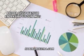 Reeder Hisse Katılım Endeksine Uygun mu?