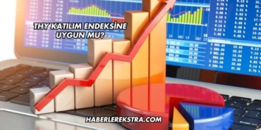 THY Katılım Endeksine Uygun mu?