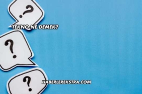 Tekno Ne Demek?