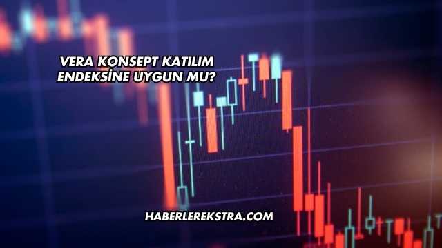 Vera Konsept Katılım Endeksine Uygun mu?