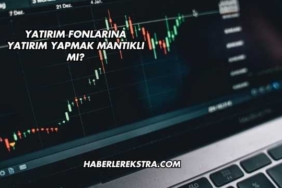 Yatırım Fonlarına Yatırım Yapmak Mantıklı mı?
