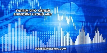 Yatırım GYO Katılım Endeksine Uygun mu?