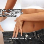 Zayıflama Yöntemleri Nelerdir, Hangi Besinler Tüketilmelidir?