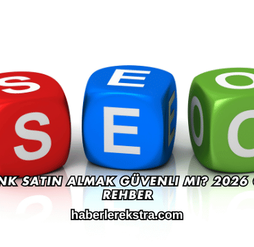 Backlink Satın Almak Güvenli mi? 2026 Güncel Rehber