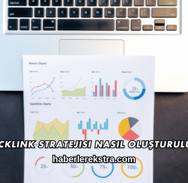 Backlink Stratejisi Nasıl Oluşturulur?
