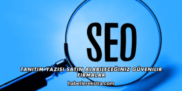 Tanıtım Yazısı Satın Alabileceğiniz Güvenilir Firmalar